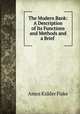 The Modern Bank: A Description of Its Functions and Methods and a Brief ., Amos Kidder Fiske 