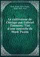 Le cultivateur de Chicago par Gabriel Timmory. Tire d