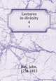 Lectures in divinity. 4, Hey, John, 1734-1815 
