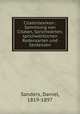 Citatenlexikon : Sammlung von Citaten, Sprichworten, sprichwortlichen Redensarten und Sentenzen, Sanders, Daniel, 1819-1897 
