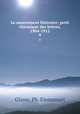 Le mouvement littraire; petit chronique des lettres, 1904-1912. 9, Glaser, Ph. Emmanuel 
