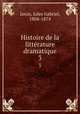 Histoire de la littrature dramatique. 3, Janin, Jules Gabriel, 1804-1874 