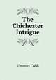 The Chichester Intrigue, Thomas Cobb 