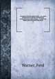 A system of divinity and morality : in a series of discourses on all the essential parts of natural and revealed religion . to which are added, some occasional discourses. 2, Warner, Ferd 