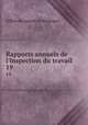Rapports annuels de l`Inspection du travail. 19, Office du travail de Belgique 