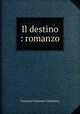 Il destino : romanzo, Guerrazzi Francesco Domenico 