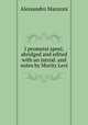 I promessi sposi; abridged and edited with an introd. and notes by Moritz Levi, Alessandro Manzoni 