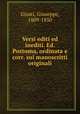 Versi editi ed inediti. Ed. Postuma, ordinata e corr. sui manoscritti originali, Giusti, Giuseppe, 1809-1850 