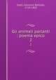 Gli animali parlanti : poema epico. 2, Casti, Giovanni Battista, 1724-1803 