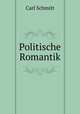 Politische Romantik, Carl Schmitt 