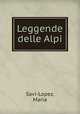 Leggende delle Alpi, Savi-Lopez, Maria 
