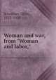 Woman and war, from "Woman and labor,", Schreiner, Olive, 1855-1920 