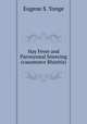 Hay Fever and Paroxysmal Sneezing (vasomotor Rhinitis), Eugene S. Yonge 