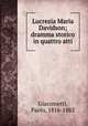 Lucrezia Maria Davidson; dramma storico in quattro atti, Giacometti, Paolo, 1816-1882 