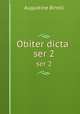 Obiter dicta . ser 2, Augustine Birrell 