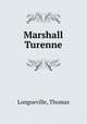 Marshall Turenne, Longueville, Thomas 