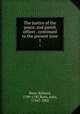 The justice of the peace, and parish officer . continued to the present time. 1, Burn, Richard, 1709-1785,Burn, John, 1744?-1802 