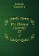 The Chinese recorder. 37, Kathleen L. Lodwick 