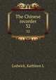 The Chinese recorder. 32, Kathleen L. Lodwick 