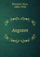 Angsten, Elvestad, Sven, 1884-1934 