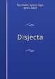 Disjecta, Tarchetti, Iginio Ugo, 1841-1869 