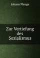 Zur Vertiefung des Sozialismus, Johann Plenge 
