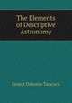 The Elements of Descriptive Astronomy, Ernest Osborne Tancock 