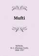 Mufti, McNeile, H. C. (Herman Cyril), 1888-1937 