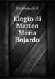 Elogio di Matteo Maria Bojardo, Cremona, G. F 