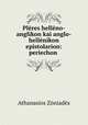 Pleres helleno-anglikon kai anglo-hellenikon epistolarion: periechon ., Athanasios Zoniades 