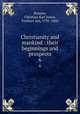 Christianity and mankind : their beginnings and prospects. 6, Bunsen, Christian Karl Josias, Freiherr von, 1791-1860 