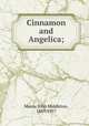 Cinnamon and Angelica;, Murry, John Middleton, 1889-1957 
