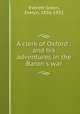 A clerk of Oxford : and his adventures in the Baron