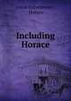 Including Horace, Louis Untermeyer , Horace 
