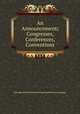 An Announcement; Congresses, Conferences, Conventions, Panama-Pacific International Exposition Company 