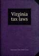 Virginia tax laws, Virginia. Auditor of Public Accounts Virginia 