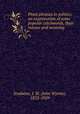 Pious phrases in politics; an examination of some popular catchwords, their misuse and meaning, Jeudwine, J. W. (John Wynne), 1852-1929 