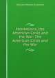 Hesitations, the American Crisis and the War: The American Crisis and the War, William Morton Fullerton 