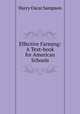 Effective Farming: A Text-book for American Schools, Harry Oscar Sampson 