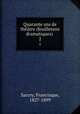 Quarante ans de thtre (feuilletons dramatiques) . 2, Sarcey, Francisque, 1827-1899 