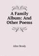A Family Album: And Other Poems, Alter Brody 