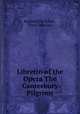 Libretto of the Opera The Canterbury Pilgrims, Reginald De Koven , Percy MacKaye 