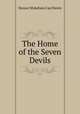 The Home of the Seven Devils, Horace Wykeham Can Newte 