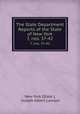The State Department Reports of the State of New York. 7, nos. 37-42, New York (State ), Joseph Albert Lawson 