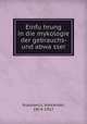 Einfu?hrung in die mykologie der gebrauchs- und abwa?sser, Kossowicz, Alexander, 1874-1917 