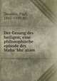 Der Gesang des heiligen; eine philosophische episode des Maha?bhr?atam, Deussen, Paul, 1845-1919, tr 
