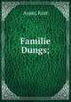 Familie Dungs;, Aram, Kurt 