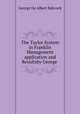 The Taylor System in Franklin Management application and Resultsby George ., George de Albert Babcock 