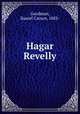 Hagar Revelly, Goodman, Daniel Carson, 1883- 