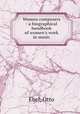 Women composers : a biographical handbook of women